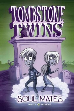 Tombstone Twins: Soul Mates (Hardcover)