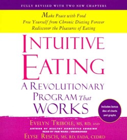 Intuitive Eating: A Revolutionary Program That Works (CD-Audio)