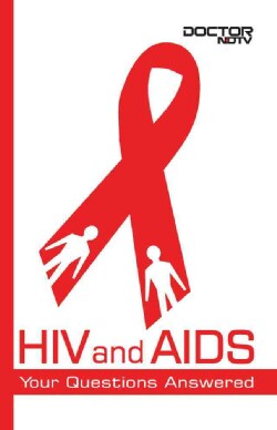 HIV and AIDS: Your Questions Answered (Paperback)