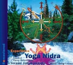 Experience Yoga Nidra: Guided Deep Relaxation: Remastered