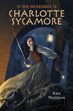 The Incredible Charlotte Sycamore (Hardcover)