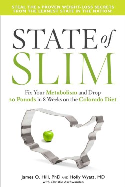 State of Slim: Fix Your Metabolism and Drop 20 Pounds in 8 Weeks on the Colorado Diet (Hardcover)