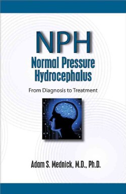 Normal Pressure Hydrocephalus: From Diagnosis to Treatment (Paperback)