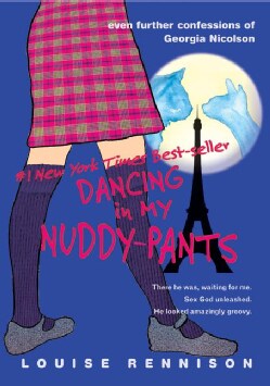 Dancing in My Nuddy-Pants: Even Further Confessions of Georgia Nicolson (Paperback)