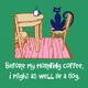 Cat 'Before My Morning Coffee' Green T-Shirt