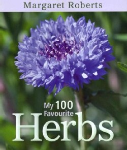 My 100 Favourite Herbs (Paperback)