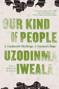 Our Kind of People: A Continent's Challenge, a Country's Hope (Paperback)