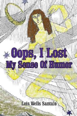 Oops, I Lost My Sense of Humor (Paperback)