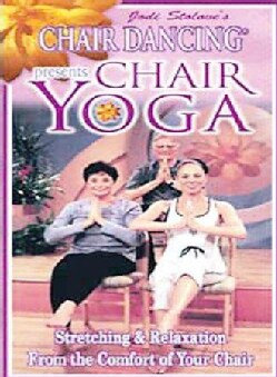 Chair Dancing Chair Yoga Stretching &amp; Relaxation From The Comfort Of Your Chair
