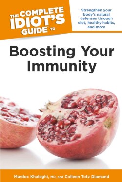 The Complete Idiot's Guide to Boosting Your Immunity (Paperback)