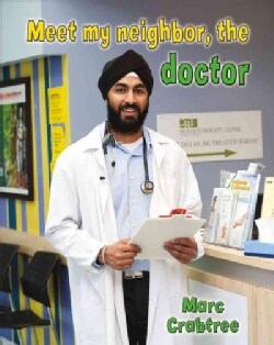 Meet My Neighbor, the Doctor (Paperback)