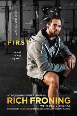 First: What it Takes to Win (Paperback)