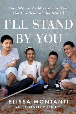I'll Stand by You: One Woman's Mission to Heal the Children of the World (Paperback)