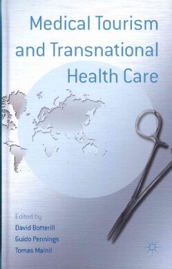 Medical Tourism and Transnational Health Care (Hardcover)