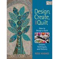 That Patchwork Place-Design, Create, And Quilt