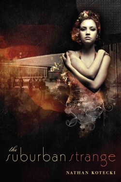 The Suburban Strange (Paperback)