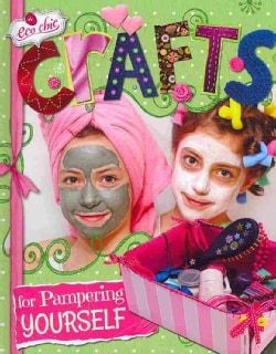 Crafts for Pampering Yourself (Hardcover)