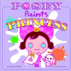 Posey Paints Princess (Paperback)