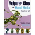 Creative Publishing International-Polymer Clay And Mixed Media