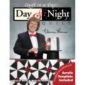 Quilt In A Day-Day and Night Quilt