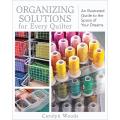 C & T Publishing 'Organizing Solutions For Every Quilter'