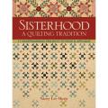 C&T Publishing 'Sisterhood: A Quilting Tradition' Quilting Book