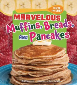 Marvelous Muffins, Breads, and Pancakes (Hardcover)