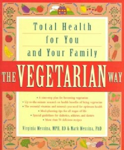 The Vegetarian Way: Total Health for You and Your Family (Paperback)
