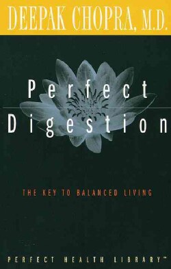 Perfect Digestion: The Key to Balanced Living (Paperback)