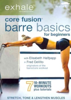Exhale: Core Fusion Barre Basics for Beginners (DVD)