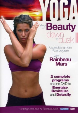Yoga for Beauty: Dawn to Dusk with Rainbeau Mars (DVD)
