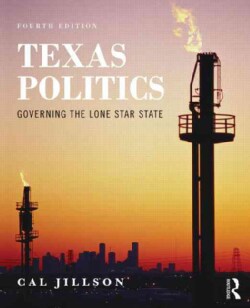 Texas Politics: Governing the Lone Star State (Paperback)