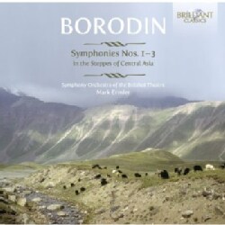 Symphony Orchestra Of The Bolshoi Theatre - Borodin: Symphonies Nos. 1-3; In The Steppes of Central Asia