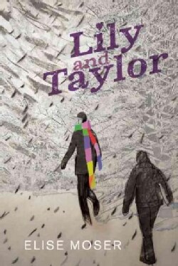 Lily and Taylor (Hardcover)