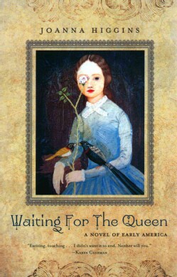 Waiting for the Queen: A Novel of Early America (Hardcover)