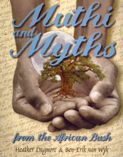 Muthi &amp; Mysths from the African Bush (Paperback)