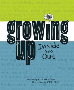 Growing Up, Inside and Out (Paperback)