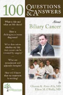 100 Questions &amp; Answers about Biliary Cancer (Paperback)