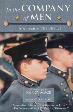 In the Company of Men: A Woman at the Citadel (Paperback)