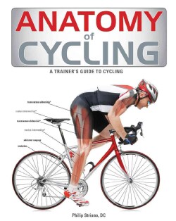 Anatomy of Cycling: A Trainer's Guide to Cycling (Paperback)