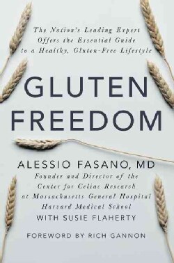 Gluten Freedom: The Nation's Leading Expert Offers the Essential Guide to a Healthy, Gluten-Free Lifestyle (Hardcover)