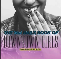 The Wah Nails Book of Downtown Girls (Hardcover)