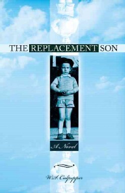 The Replacement Son: A Novel (Paperback)