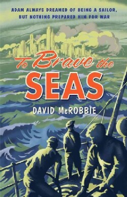 To Brave the Seas (Paperback)