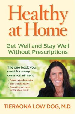 Healthy at Home: Get Well and Stay Well Without Prescriptions (Hardcover)