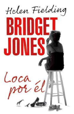 Bridget Jones Loca por el (Paperback)