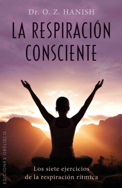 La respiracion consciente / The Power of Breath (Paperback)