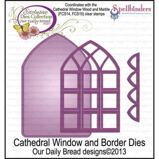 Our Daily Bread Dies-Cathedral Window & Borders