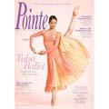 Pointe Magazine, 6 issues for 1 year(s)
