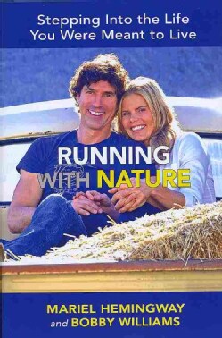 Running With Nature: Stepping into the Life You Were Meant to Live (Hardcover)